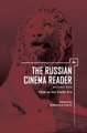 The Russian Cinema Reader: Volume I, 1908 to the Stalin Era