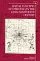 Spatial Concepts of Lithuania in the Long Nineteenth Century