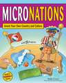 Micronations: Invent Your Own Country and Culture with 25 Projects