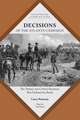 Decisions of the Atlanta Campaign: The Twenty-One Critical Decisions That Defined the Operation