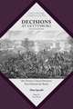 Decisions at Gettysburg: The Twenty Critical Decisions That Defined the Battle