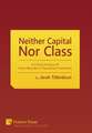 Neither Capital, Nor Class