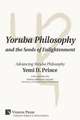 Yoruba Philosophy and the Seeds of Enlightenment