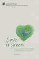 Love is Green