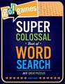 Go!games Super Colossal Book of Word Search: 365 Great Puzzles