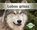 Lobos Grises (Gray Wolves)