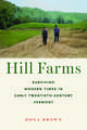 Hill Farms: Surviving Modern Times in Early Twentieth-Century Vermont