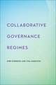 Collaborative Governance Regimes