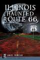Illinois' Haunted Route 66