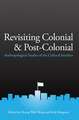 Revisiting Colonial and Post-Colonial: Anthropological Studies of the Cultural Interface