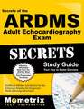 ARDMS Adult Echocardiography Exam Study Guide: Unofficial Ardms Test Review for the American Registry for Diagnostic Medical Sonography Exam