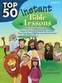 Top 50 Instant Bible Lessons for Preschoolers