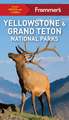 Frommer's Yellowstone and Grand Teton National Parks