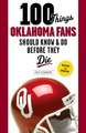 100 Things Oklahoma Fans Should Know & Do Before They Die