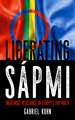 Liberating Sapmi: Indigenous Resistance in Europe's Far North