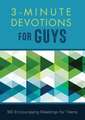 3-Minute Devotions for Guys: 180 Encouraging Readings for Teens