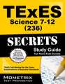 TExES Science 7-12 (236) Secrets Study Guide