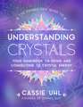 The Zenned Out Guide to Understanding Crystals