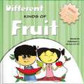 Different Kinds of Fruits: Bible Wisdom and Fun for Today!