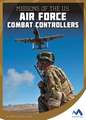 Missions of the U.S. Air Force Combat Controllers