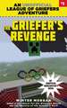 The Griefer's Revenge: An Unofficial League of Griefers Adventure, #3