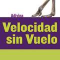 Velocidad Sin Vuelo (Fast and Flightless): Avestruz (Ostrich)