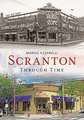 Scranton Through Time