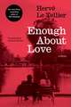Enough About Love: A Novel
