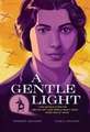 A Gentle Light