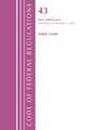 Code of Federal Regulations, TITLE 43 PUBLIC LANDS 1000-END, Revised as of October 1, 2022