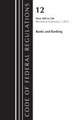 Code of Federal Regulations, Title 12 Banks and Banking 300-346, Revised as of January 1, 2023