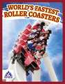 World's Fastest Roller Coasters