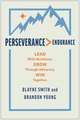 Perseverance > Endurance: Lead with Resilience. Grow Through Adversity. Win Together.
