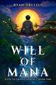 Path to Transcendence, Book 1: Will of Mana