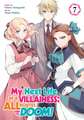 My Next Life as a Villainess: All Routes Lead to Doom! (Manga) Vol. 7