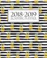 2018-2019 Academic Planner: Weekly & Monthly Student & Teacher Edition: Trendy Pineapple & Black & White Stripes (August 1, 2018 to July 31, 2019)