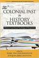 The Colonial Past in History Textbooks - Historical and Social Psychological Perspectives