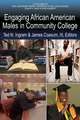 Engaging African American Males in Community College