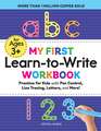 My First Learn-to-Write Workbook: Practice for Kids with Pen Control, Line Tracing, Letters, and More!