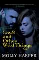 Love and Other Wild Things