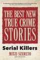 The Best New True Crime Stories: Serial Killers