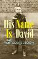 His Name is David