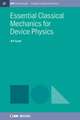 Essential Classical Mechanics for Device Physics