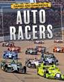 Daring and Dangerous Auto Racers