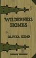 Wilderness Homes (Legacy Edition)