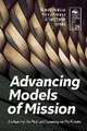 Advancing Models of Mission