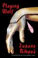 Playing Wolf: A Novel