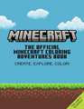 The Official Minecraft Coloring Adventures Book: Create, Explore, Color!: For Young Artists and Kids 5-10