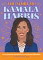 The Story of Kamala Harris: An Inspiring Biography for Young Readers