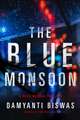 Biswas, D: BLUE MONSOON